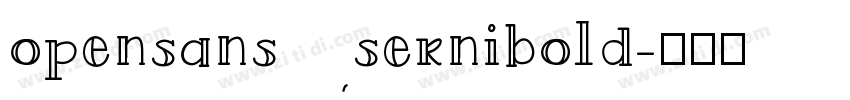 opensans sernibold字体转换